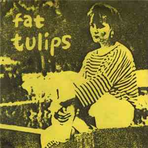 Fat Tulips - Early Years EP download free