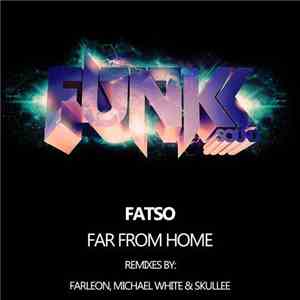 Fatso - Far From Home download free