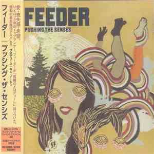 Feeder - Pushing The Senses download free
