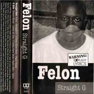 Felon  - Straight G download free