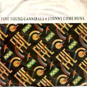 Fine Young Cannibals - Johnny Come Home download free