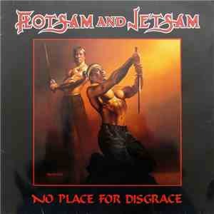 Flotsam And Jetsam - No Place For Disgrace download free