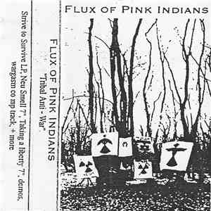 Flux Of Pink Indians - Tribal Anti-War download free