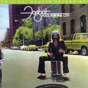Foghat - Fool For The City download free