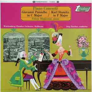 Giovanni Paisiello / Karl Stamitz, Felicja Blumental, Württemberg Chamber Orchestra, Heilbronn, Jörg Faerber - Piano Concerti download free
