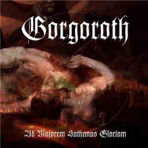 Gorgoroth - Ad Majorem Sathanas Gloriam download free