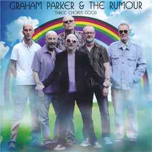 Graham Parker & The Rumour - Three Chords Good download free