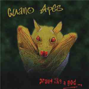 Guano Apes - Proud Like A God download free