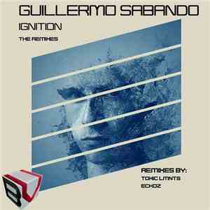 Guillermo Sabando - Ignition (The Remixes) download free