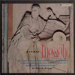 Handel - Elsie Morison, Marjorie Thomas, Richard Lewis , James Milligan, Huddersfield Choral Society, Herbert Bardgett O.B.E., Royal Liverpool Philharmonic Orchestra, Sir Malcolm Sargent - Messiah download free