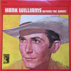 Hank Williams - Beyond The Sunset download free
