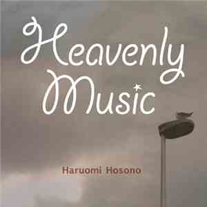 Haruomi Hosono - Heavenly Music download free