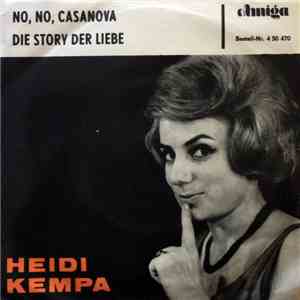 Heidi Kempa - No, No, Casanova / Die Story Der Liebe download free