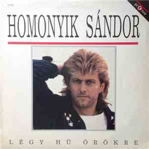 Homonyik Sándor - Légy Hű Örökre download free