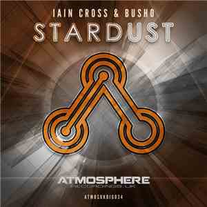 Iain Cross & Busho - Stardust download free