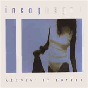 Incognegro - Keepin' It Lovely download free