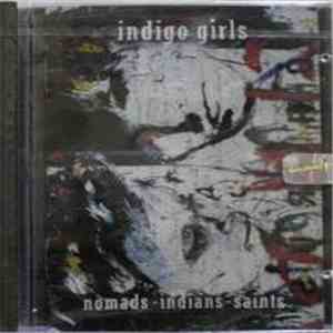 Indigo Girls - Nomads · Indians · Saints download free