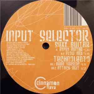 Input Selector - Sexy Guitar / Technolento download free