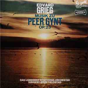 Øivin Fjeldstad Conducting The Londoner Symphonie Orchester - Edvard Grieg Musik Zu Peer Gynt Op.23 download free
