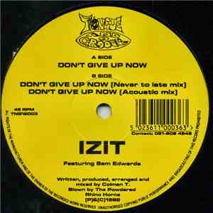 Izit Featuring Sam Edwards - Don't Give Up Now download free
