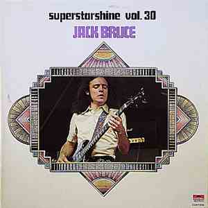 Jack Bruce - Superstarshine Vol. 30 download free