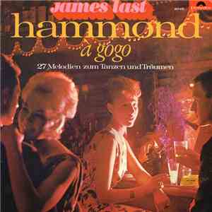 James Last Und Seine Hammond-Combo - Hammond À GoGo (27 Melodien Zum Tanzen Und Träumen) download free