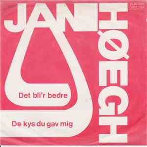 Jan Høegh - Det Bli'r Bedre download free