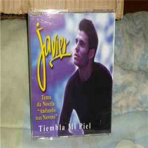 Javier  - Tiembla Mi Piel download free