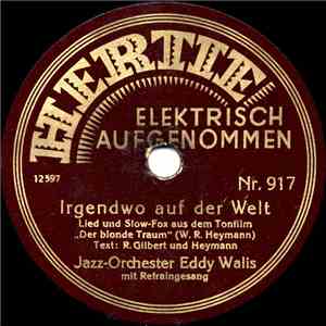 Jazz-Orchestra Eddy Walis - Irgendwo Auf Der Welt / Wir Zahlen Keine Miete Mehr download free