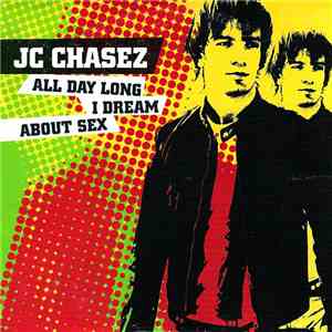 JC Chasez - All Day Long I Dream About Sex download free