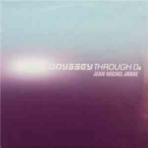 Jean-Michel Jarre - Odyssey Through O₂ download free