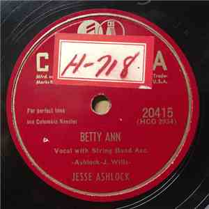 Jesse Ashlock - Betty Ann / My Bank Account Is Gone download free