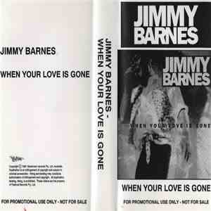 Jimmy Barnes - When Your Love Is Gone download free