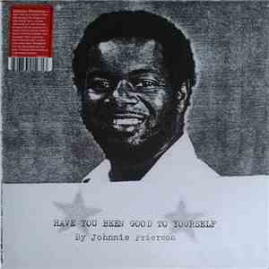 Johnnie Frierson - Have You Been Good To Yourself download free