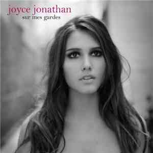 Joyce Jonathan - Sur Mes Gardes download free