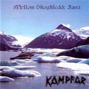 Kampfar - Mellom Skogkledde Aaser download free