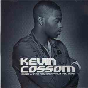 Kevin Cossom - You're A Star (You Know What You Doin') download free