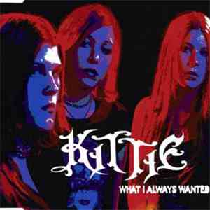 Kittie - What I Always Wanted download free
