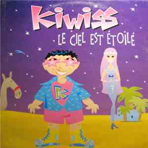 Kiwiss - Le Ciel Est Etoilé download free