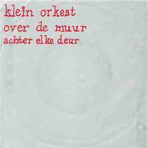 Klein Orkest - Over De Muur download free