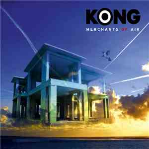 Kong - Merchants Of Air download free