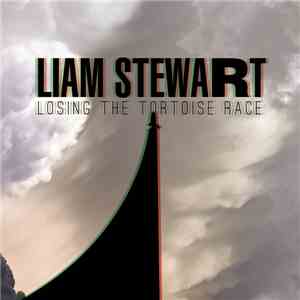 Liam Stewart - Losing The Tortoise Race download free