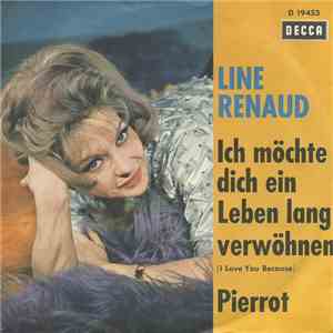 Line Renaud - Ich Möchte Dich Ein Leben Lang Verwöhnen (I Love You Because) / Pierrot download free