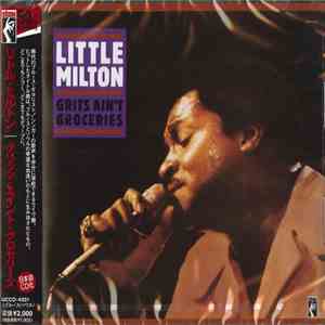 Little Milton - Grits Ain't Groceries download free