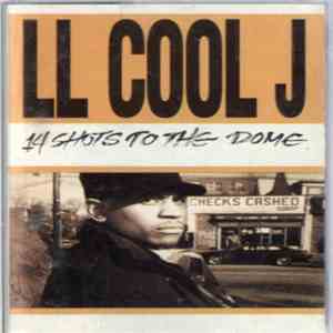 LL Cool J - 14 Shots To The Dome download free