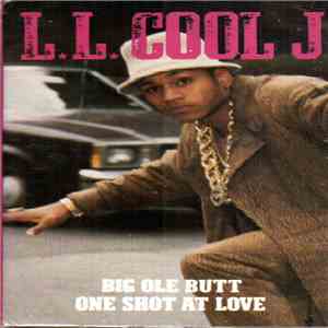 LL Cool J - Big Ole Butt / One Shot At Love download free
