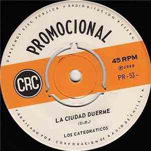 Los Catedraticos - La Ciudad Duerme / Mariela download free