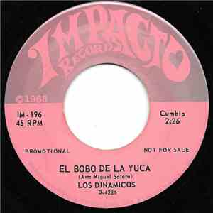 Los Dinamicos  - El Bobo De La Yuca / La Diosa De Piedra download free