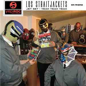 Los Straitjackets - Jet Set / Yeah Yeah Yeah download free