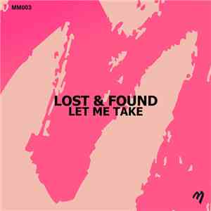 Lost & Found  - Let Me Take download free